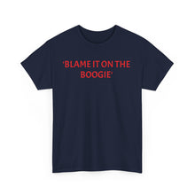 Load image into Gallery viewer, 'Blame The Boogie 2' Cotton Tee