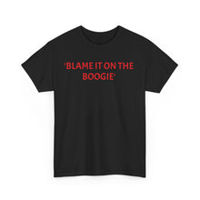 Load image into Gallery viewer, 'Blame The Boogie 2' Cotton Tee