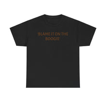 Load image into Gallery viewer, 'Blame The Boogie' Cotton Tee