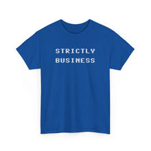 Load image into Gallery viewer, Urban Live Strictly Business Tee