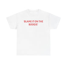 Load image into Gallery viewer, 'Blame The Boogie 2' Cotton Tee