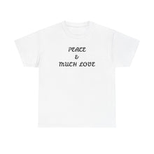 Load image into Gallery viewer, Peace &amp; Much Love Tee 2
