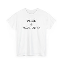 Load image into Gallery viewer, Peace &amp; Much Love Tee 2
