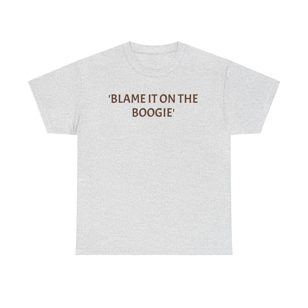 'Blame The Boogie' Cotton Tee