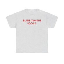 Load image into Gallery viewer, &#39;Blame The Boogie 2&#39; Cotton Tee
